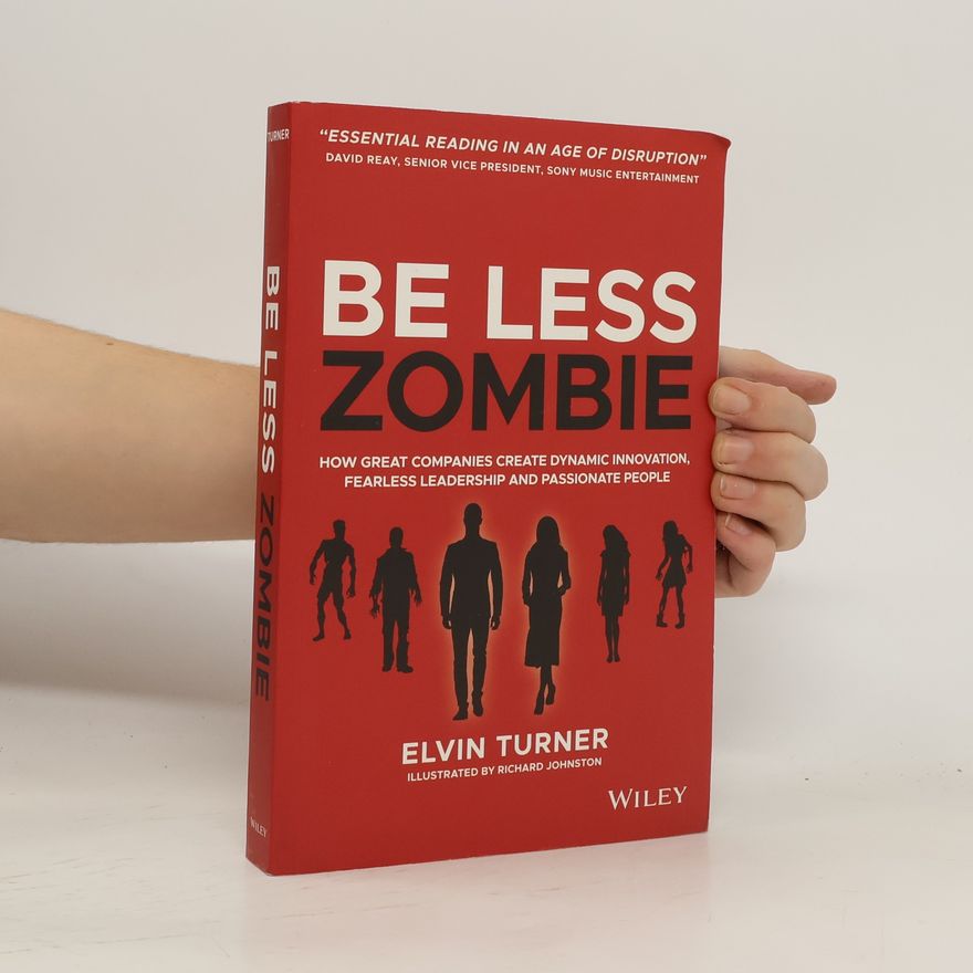Elvin Turner Be Less Zombie
