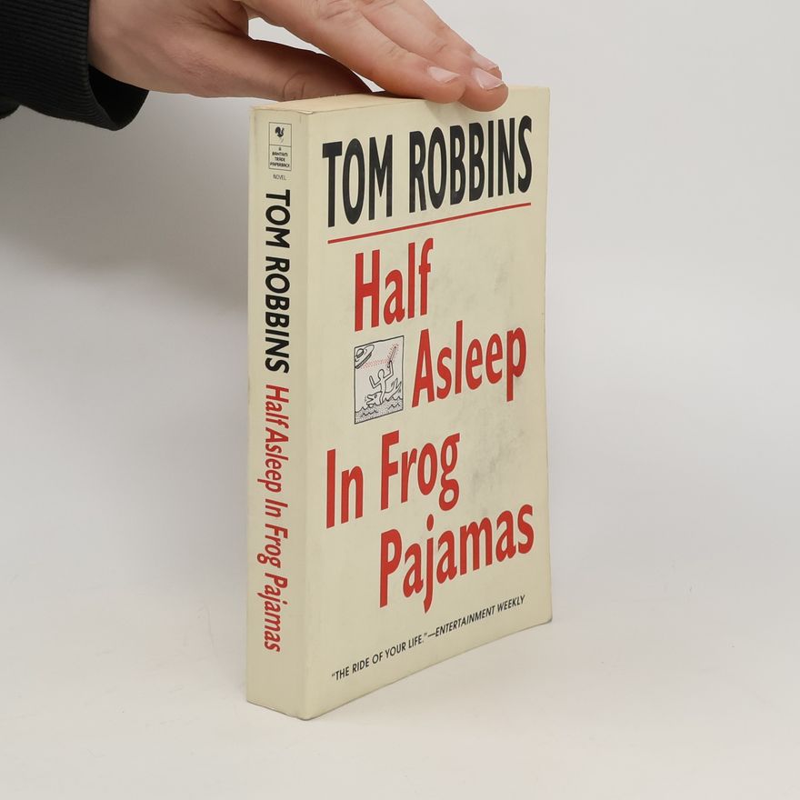 Tom Robbins Half asleep in frog pajamas