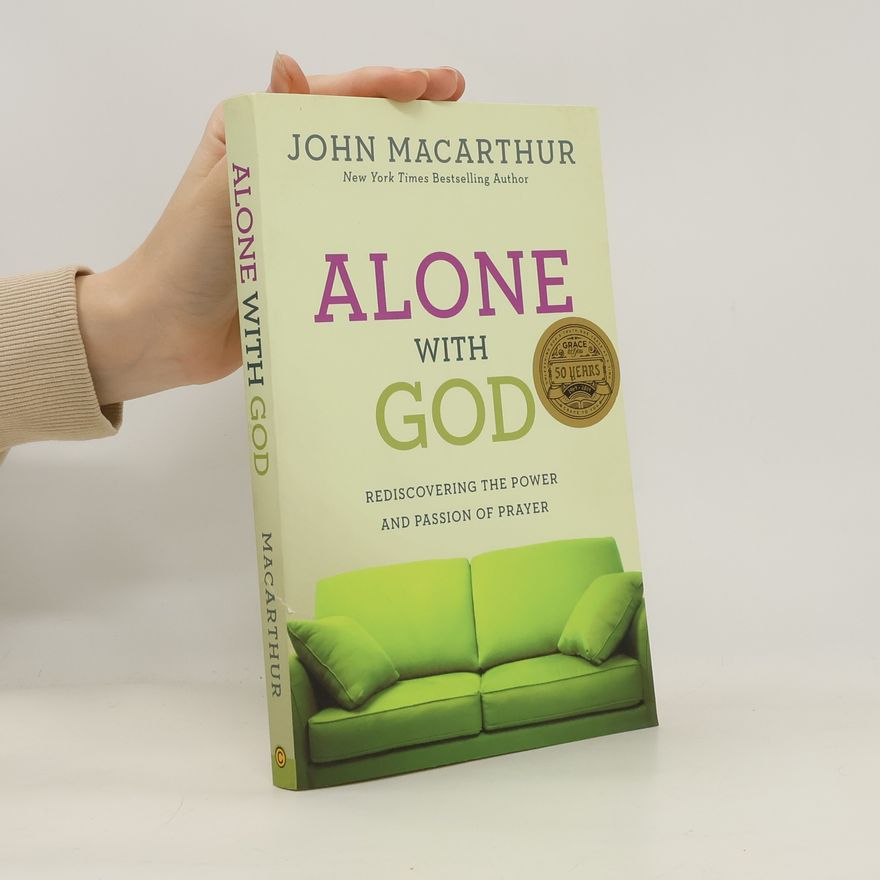John F. MacArthur Alone with God