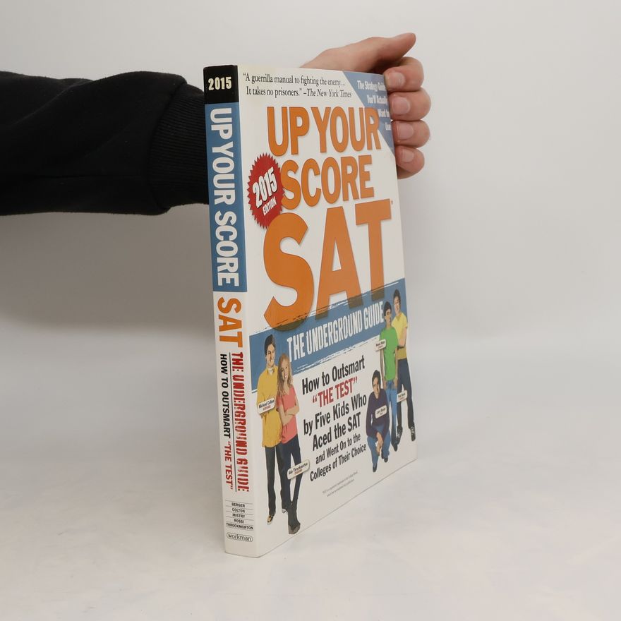 Ada Throckmorton Up Your Score Sat. The Underground Guide How to Outsmart the Test
