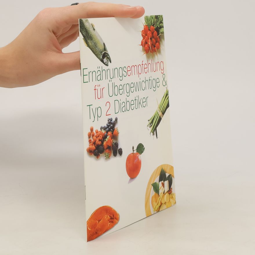 Kolektiv autorů Ernährungsempfehlung für Übergewichtige & Typ 2 Diabetiker