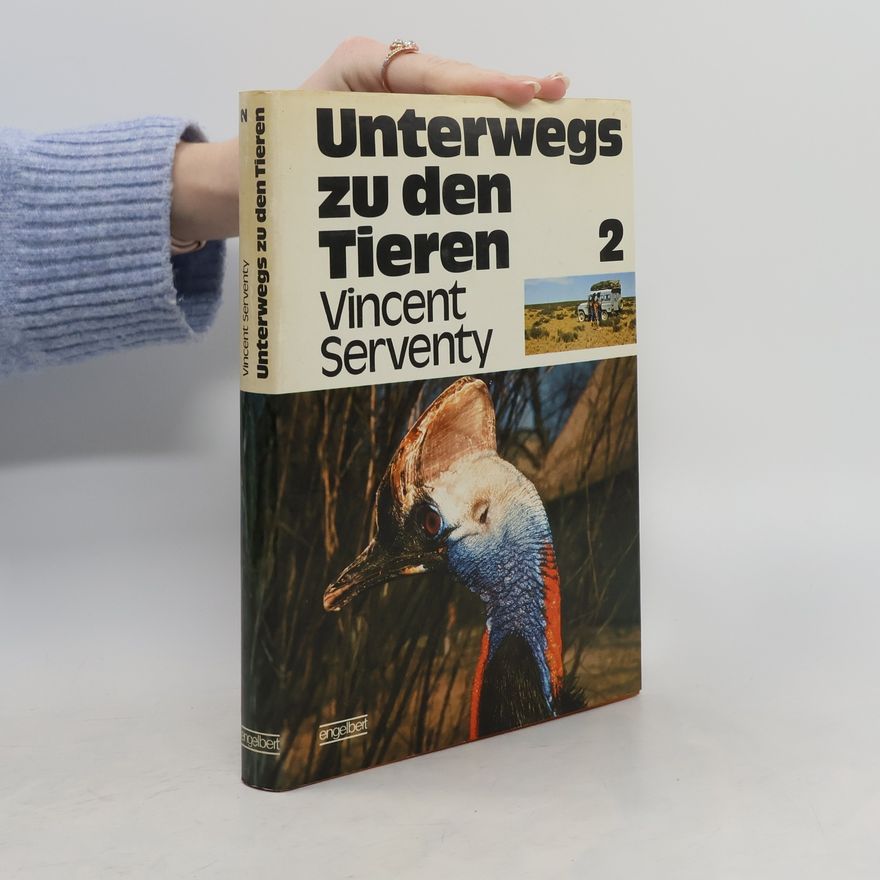 Vincent Serventy Unterwegs zu den Tieren Band 2