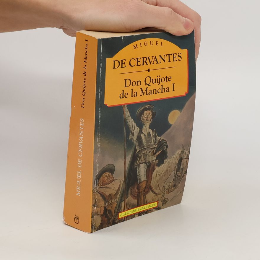 Miguel de Cervantes Don Quijote de la Mancha I