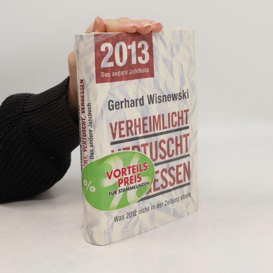 Gerhard Wisnewski Verheimlicht - vertuscht - vergessen