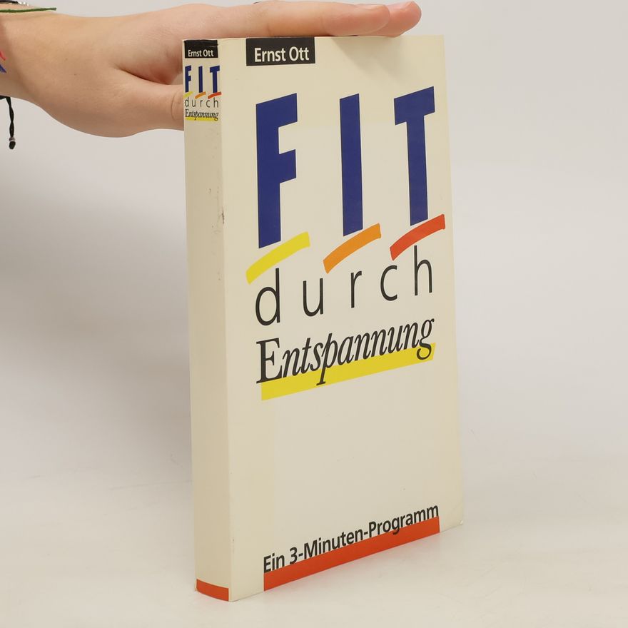 Ernst Ott Fit durch Entspannung