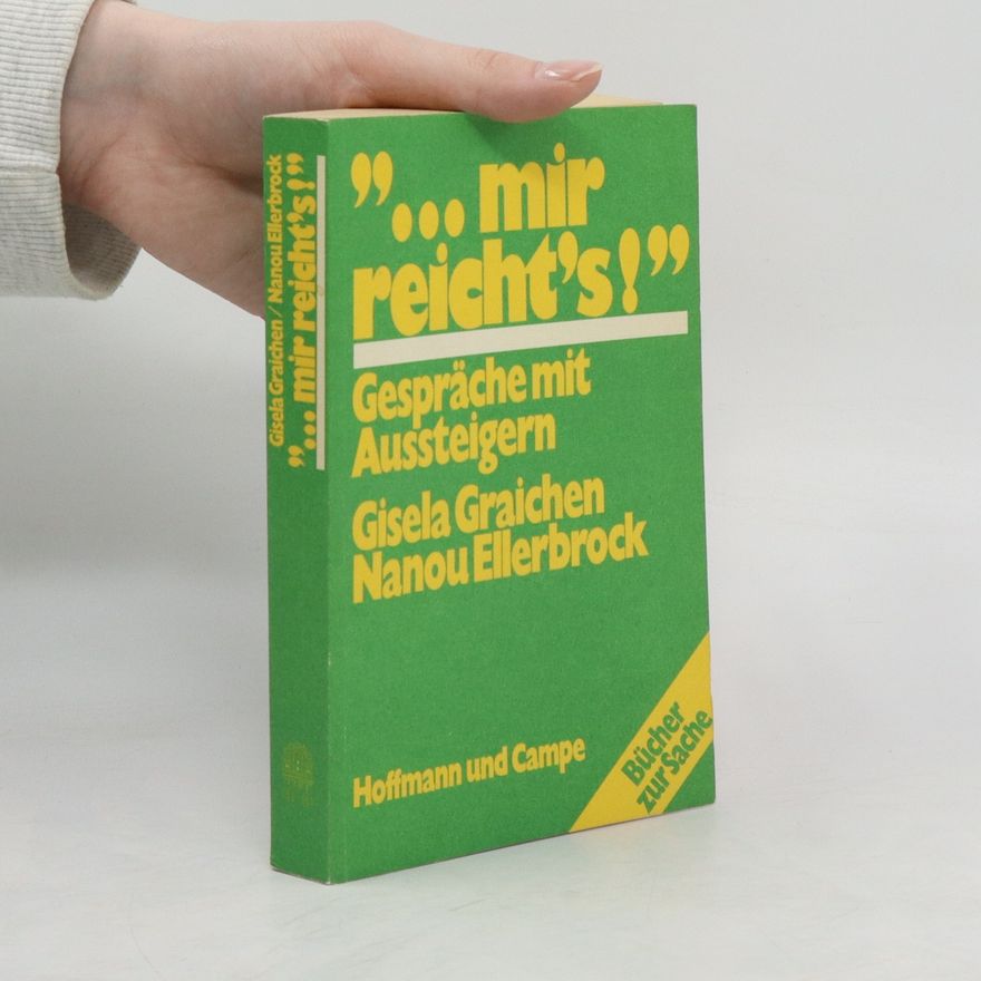 Gisela Graichen " ... mir reicht's!"