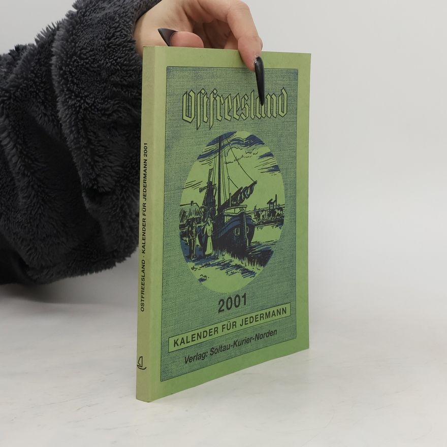 Autorenkollektiv Ostfreesland. Kalender für Jedermann 2001