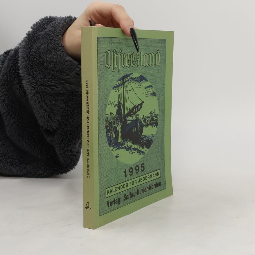 Autorenkollektiv Ostfreesland. Kalender für Jederman 1995