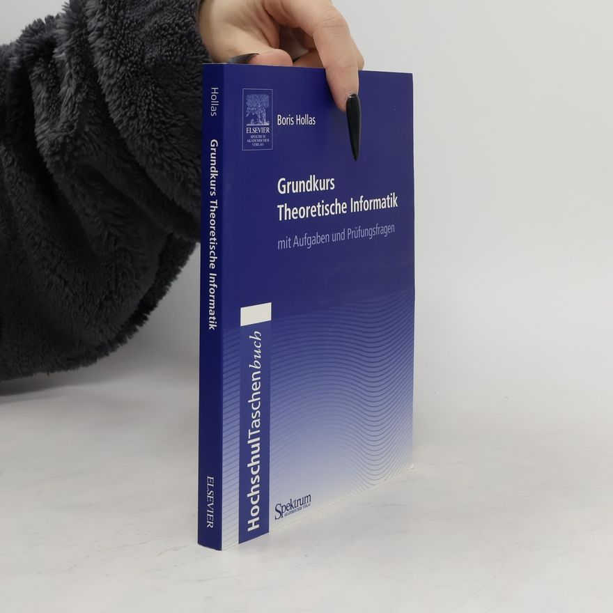 Boris Hollas Grundkurs theoretische Informatik