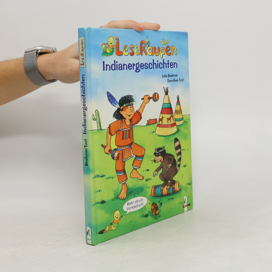 Julia Boehme LeseRaupen-Indianergeschichten