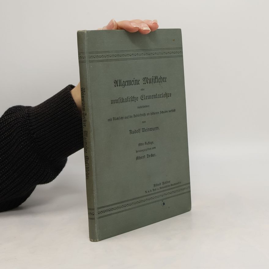 Rudolf Weinwurm Allgemeine Musiklehre oder musikalische Elementarlehre