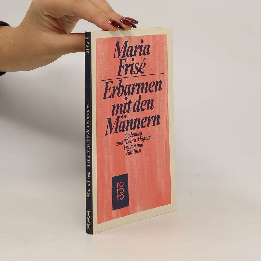 Maria Frisé Erbarmen mit den Männern
