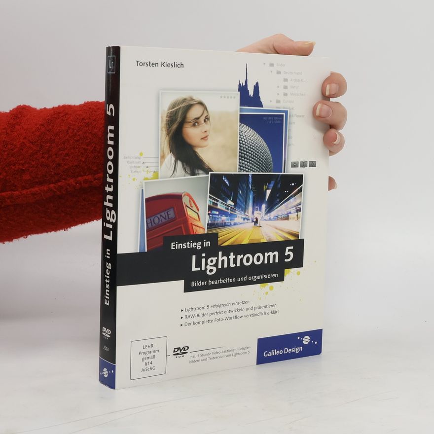 Torsten Kieslich Einstieg in Lightroom 5