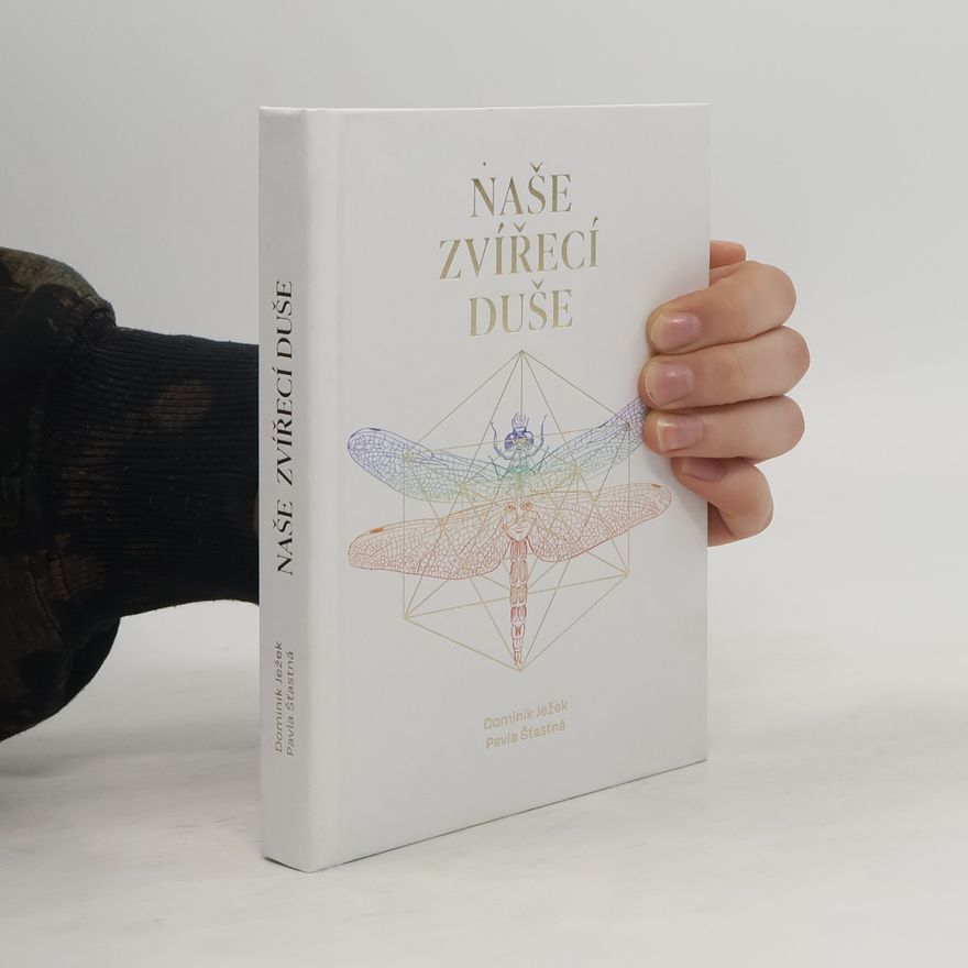 Dominik Ježek Naše zvířecí duše