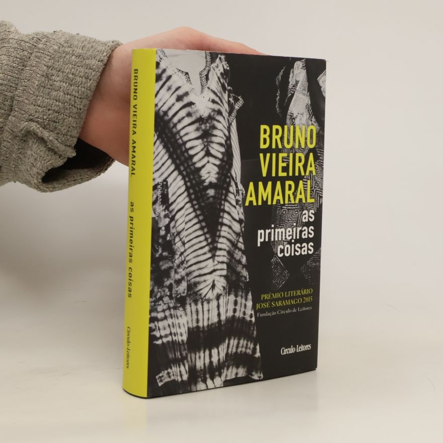 Bruno Vieira As primeiras coisas