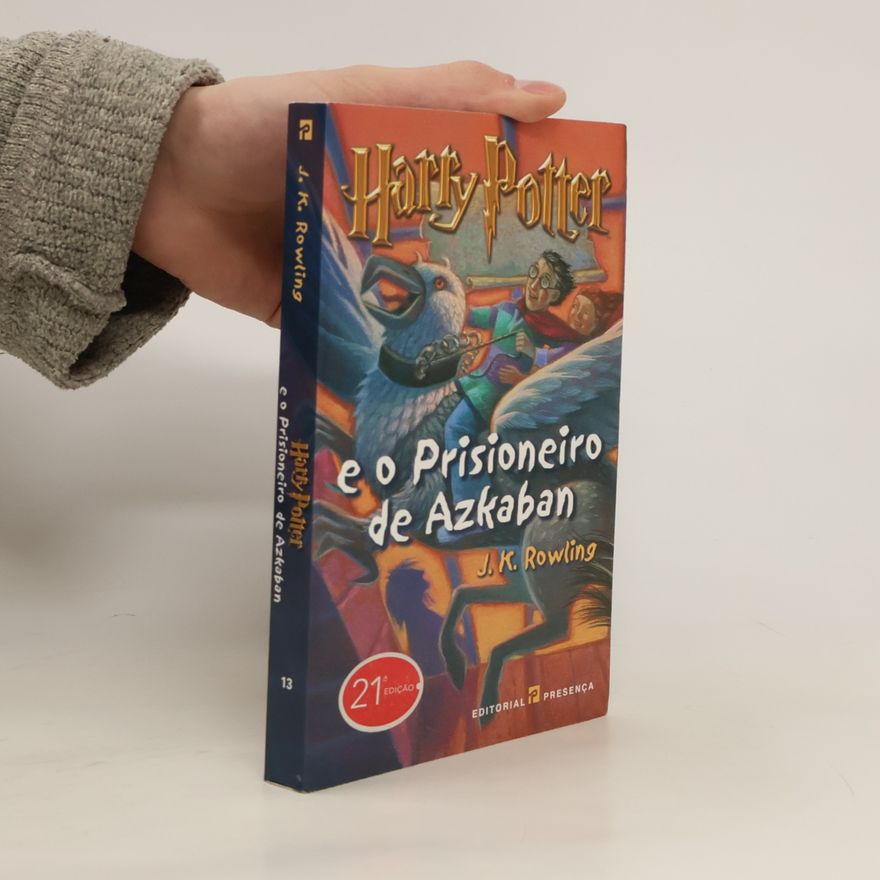 J. K. Rowling Harry Potter e o Prisioneiro de Azkaban