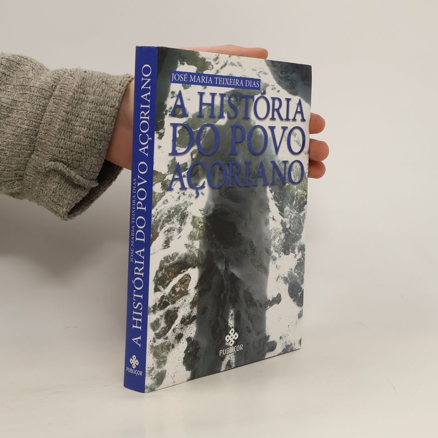 Various authors A historia do povo Acoriano