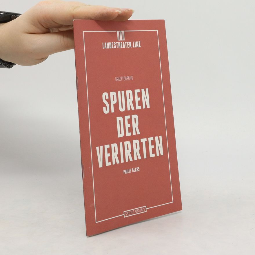 Philip Glass Spuren der Verirrten