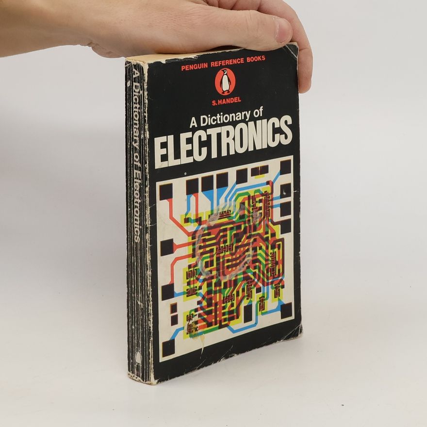 S. Handel A Dictionary of Electronics
