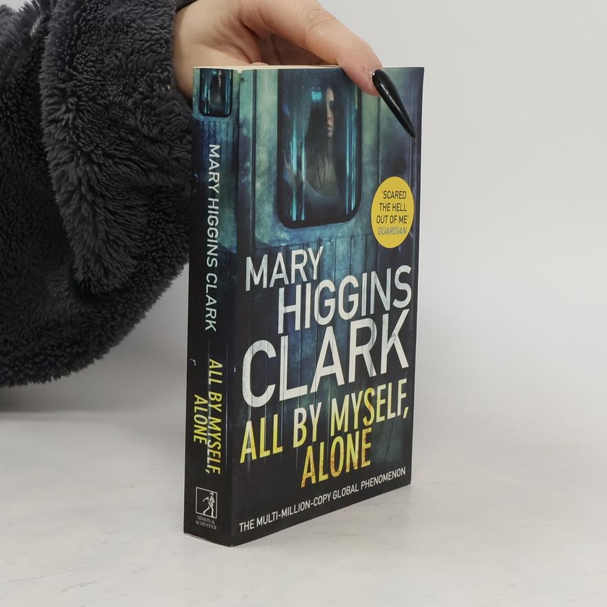 Mary Higgins Clark All By Myself, Alone
