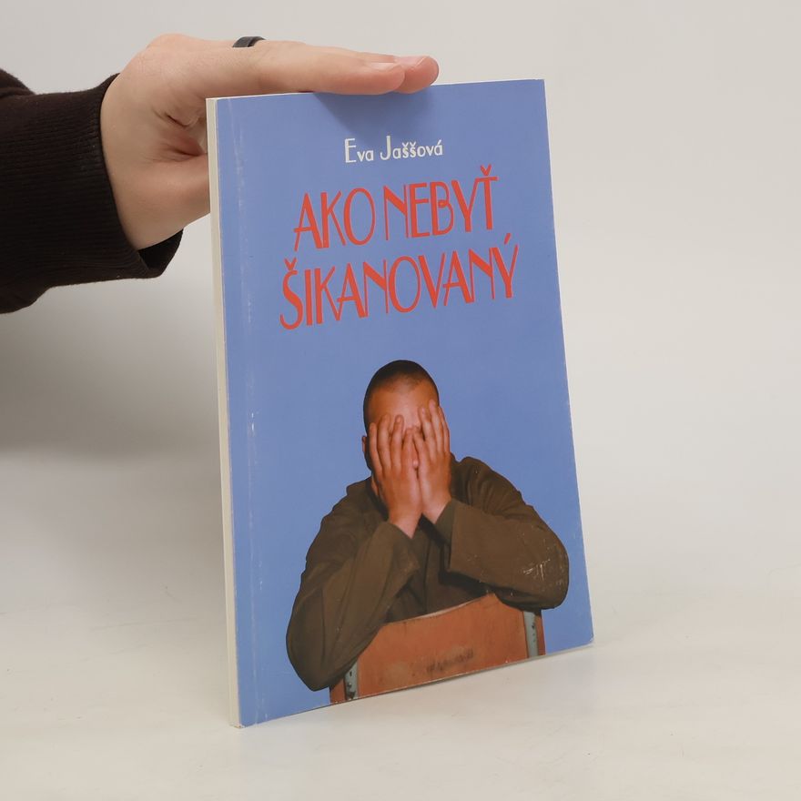 Eva Jaššová Ako nebyť šikanovaný