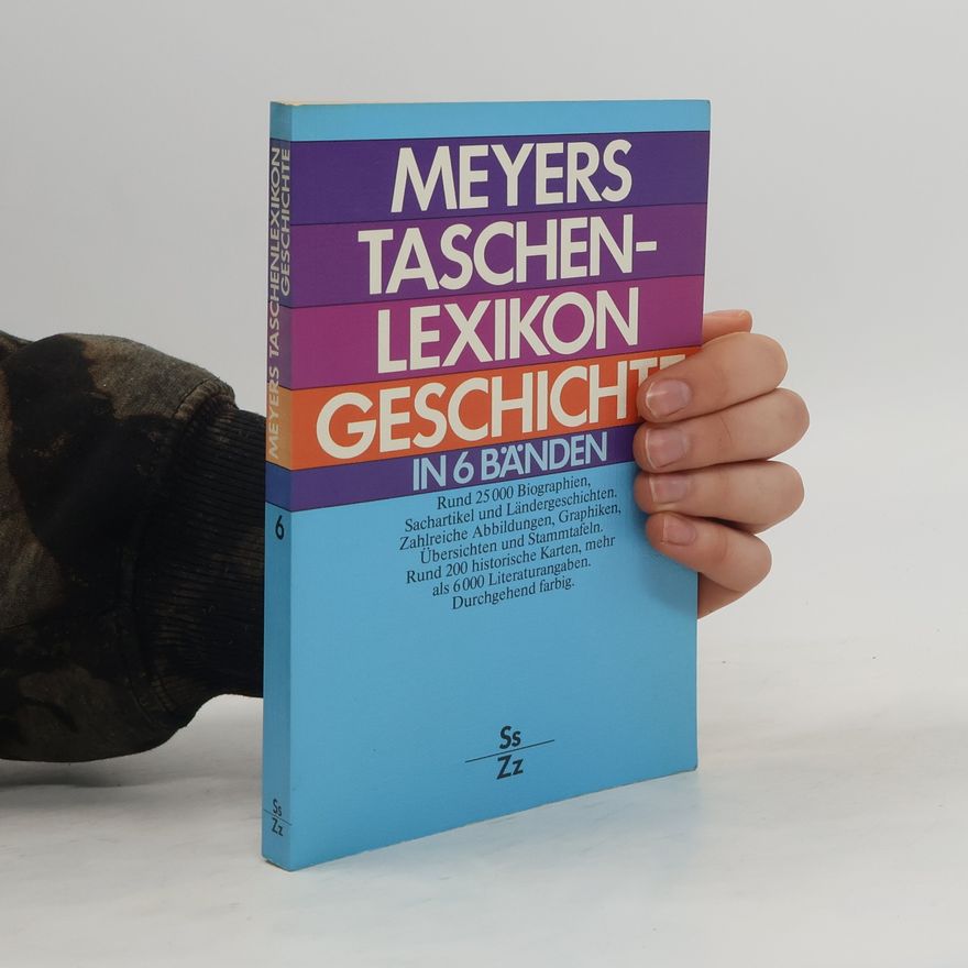 Werner Digel Meyers Taschenlexikon Geschichte in 6 Bänden. Band 6, SS-Zz