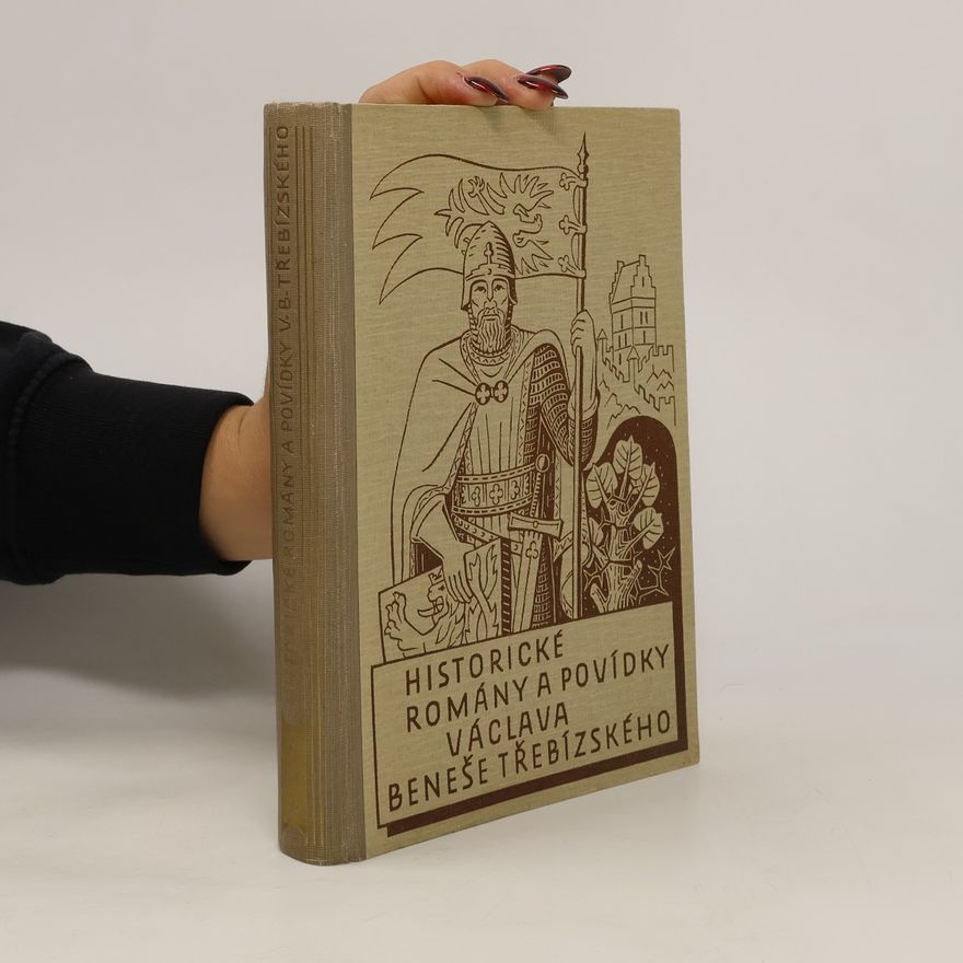 Václav Beneš Třebízský Historické romány a povídky Václava Beneše Třebízského III.
