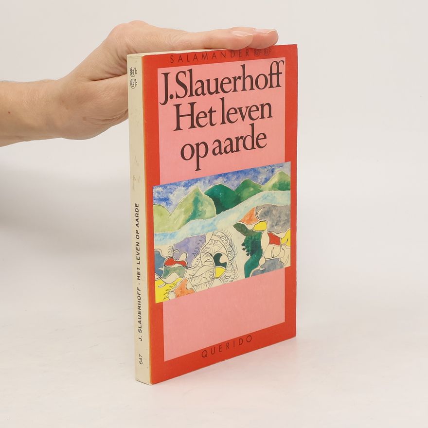 Jan Jacob Slauerhoff Het leven op aarde