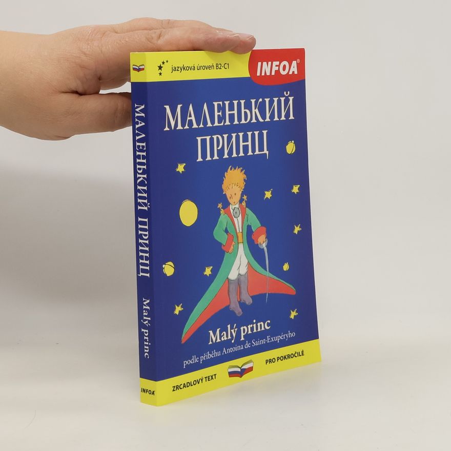 Antoine de Saint-Exupéry Malen‘kij princ = Malý princ