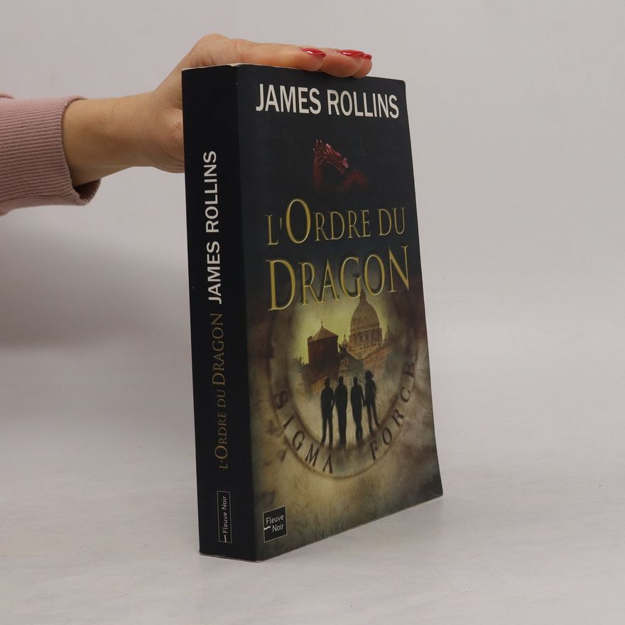 James Rollins L'Ordre du Dragon