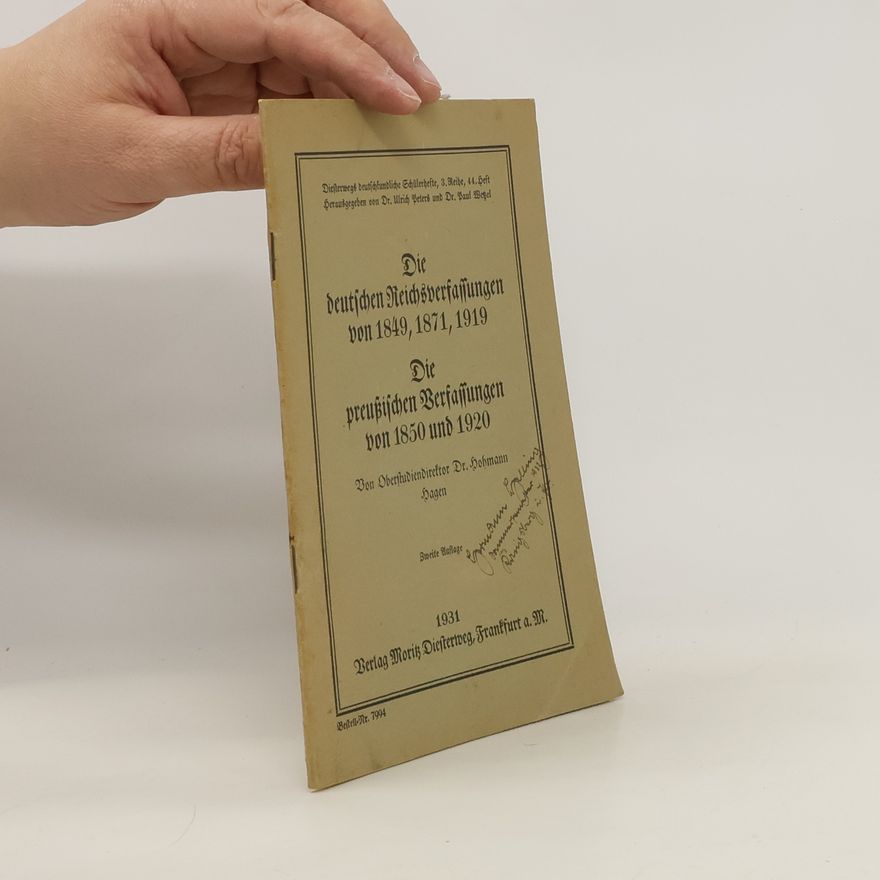 Various authors Die deutschen Neichsverfassungen von 1849, 1871, 1919 Die preußischen Verfassungen von 1850 und 1920