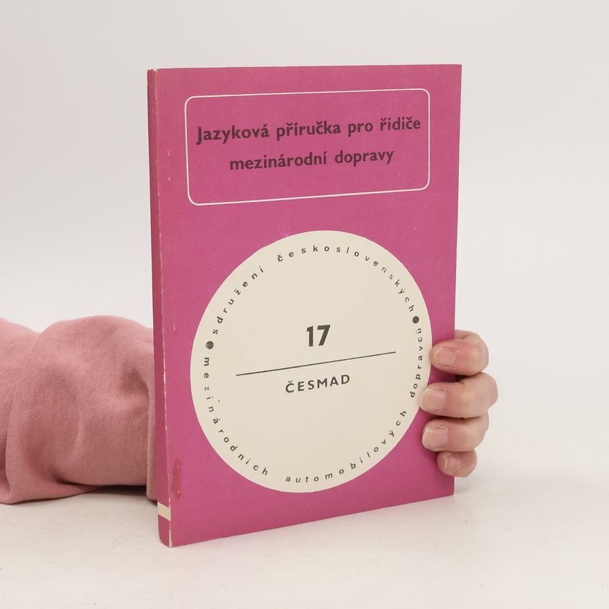 Antonín Bartoš Jazyková příručka pro řidiče mezinárodní dopravy 17