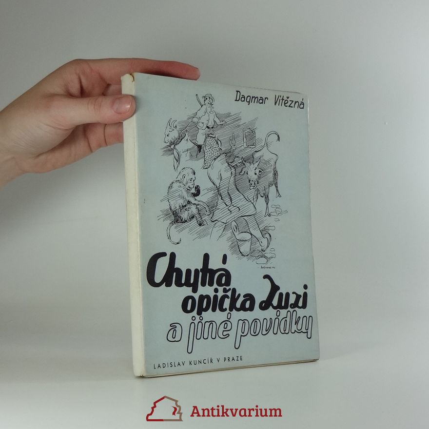 Dagmar Vítězná Chytrá opička Zuzi a jiné povídky