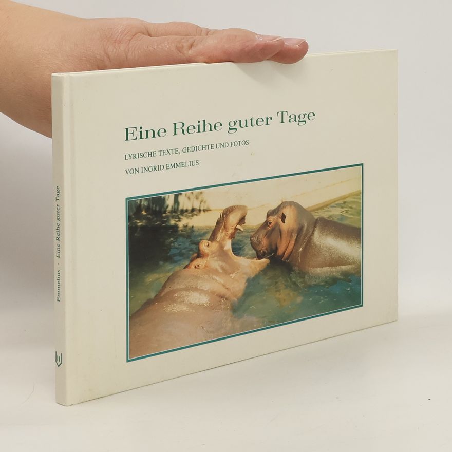 Ingrid Emmelius Eine Reihe guter Tage