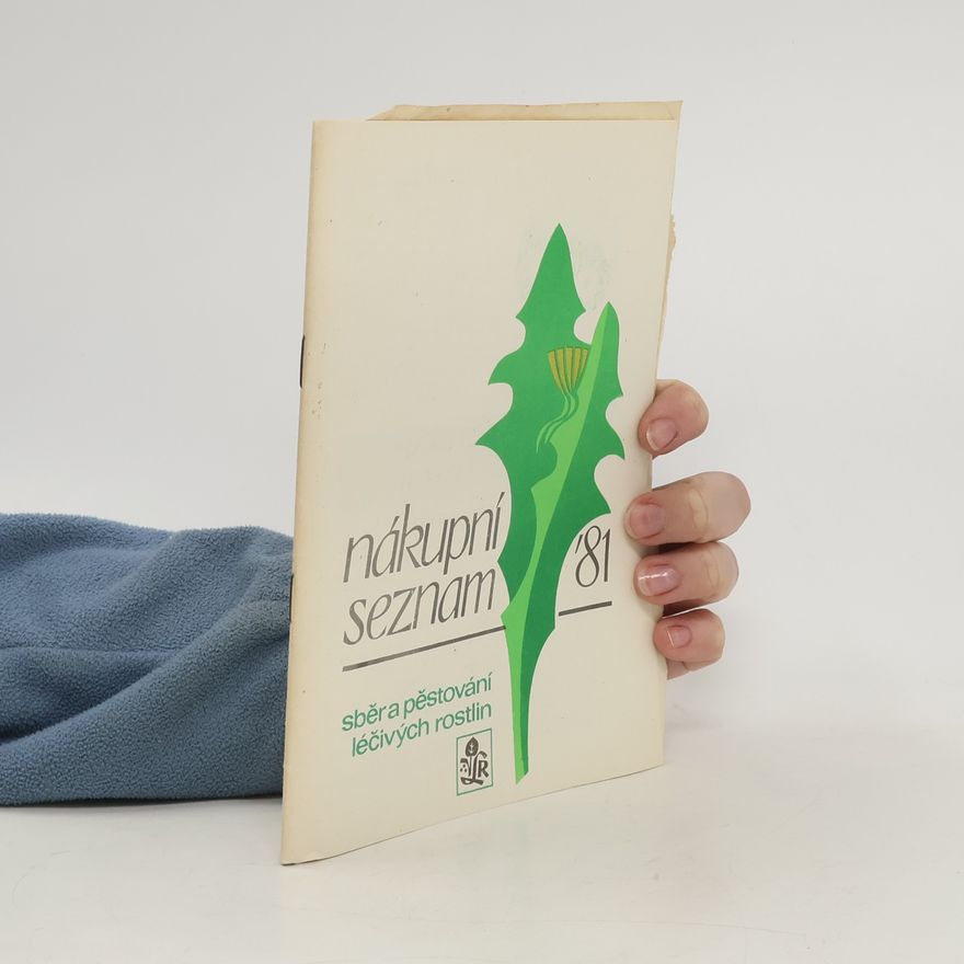 Various authors Nákupní seznam '81 sběra pěstování léčivých rostlin