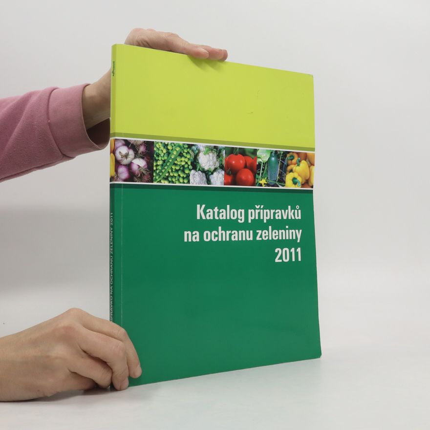 Anna Schneider Katalog přípravků na ochranu zeleniny 2011