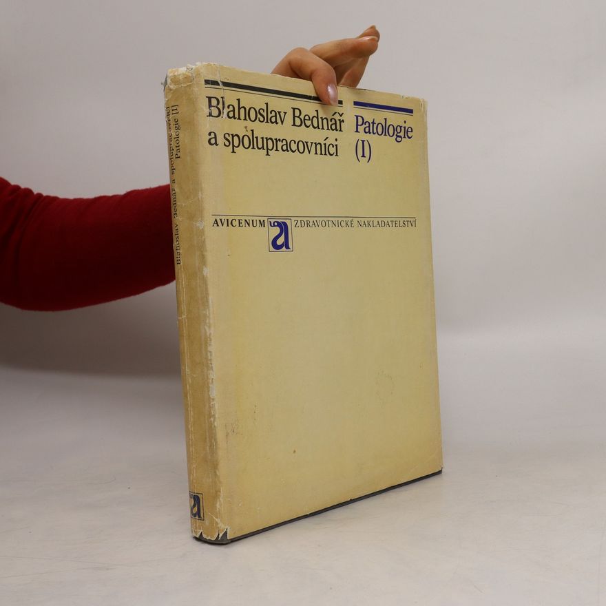 Blahoslav Bednář Patologie a spolupracovníci I