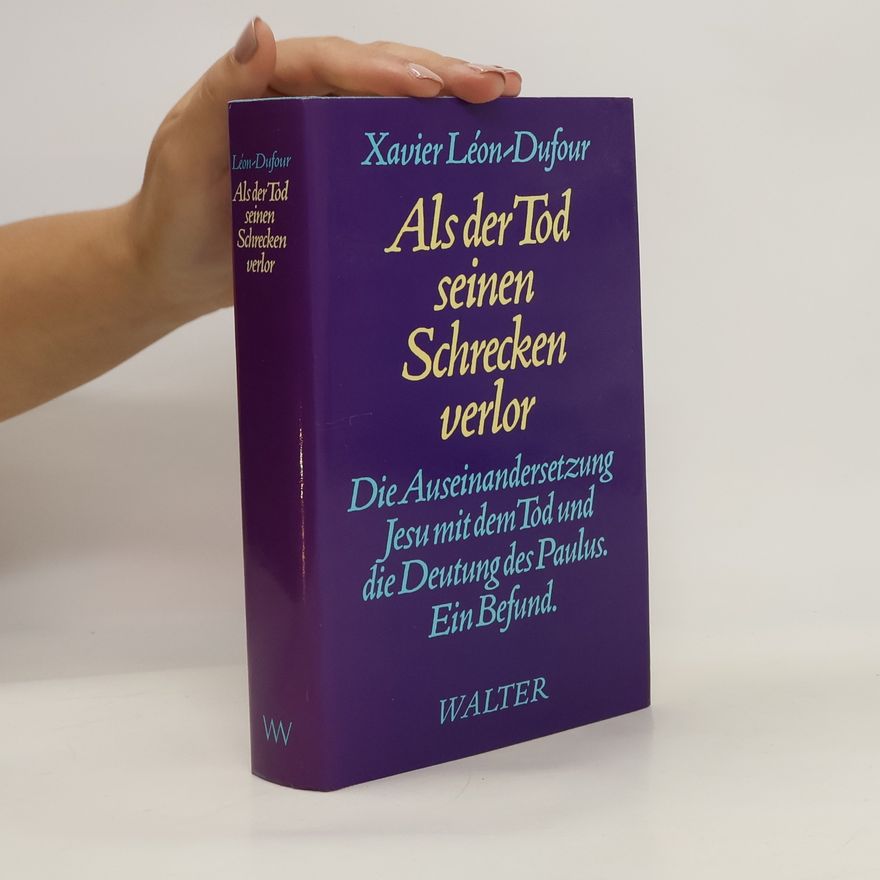 Xavier Léon Dufour Als der Tod seinen Schrecken verlor