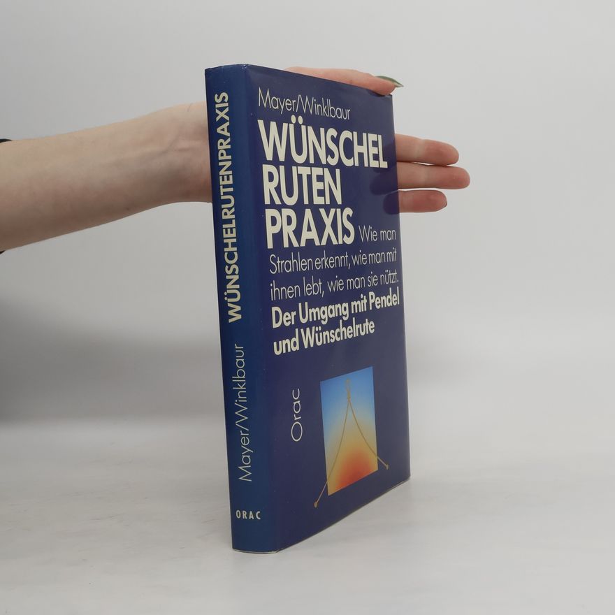 Hans Mayer Wünschelrutenpraxis