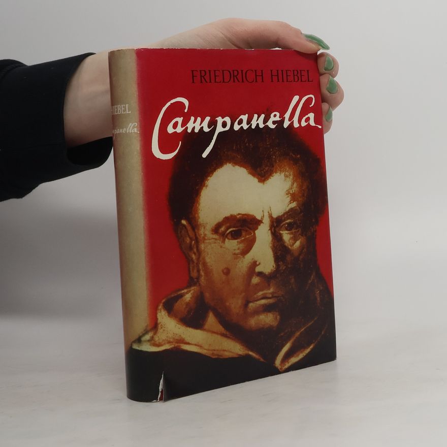 Friedrich Hiebel Campanella