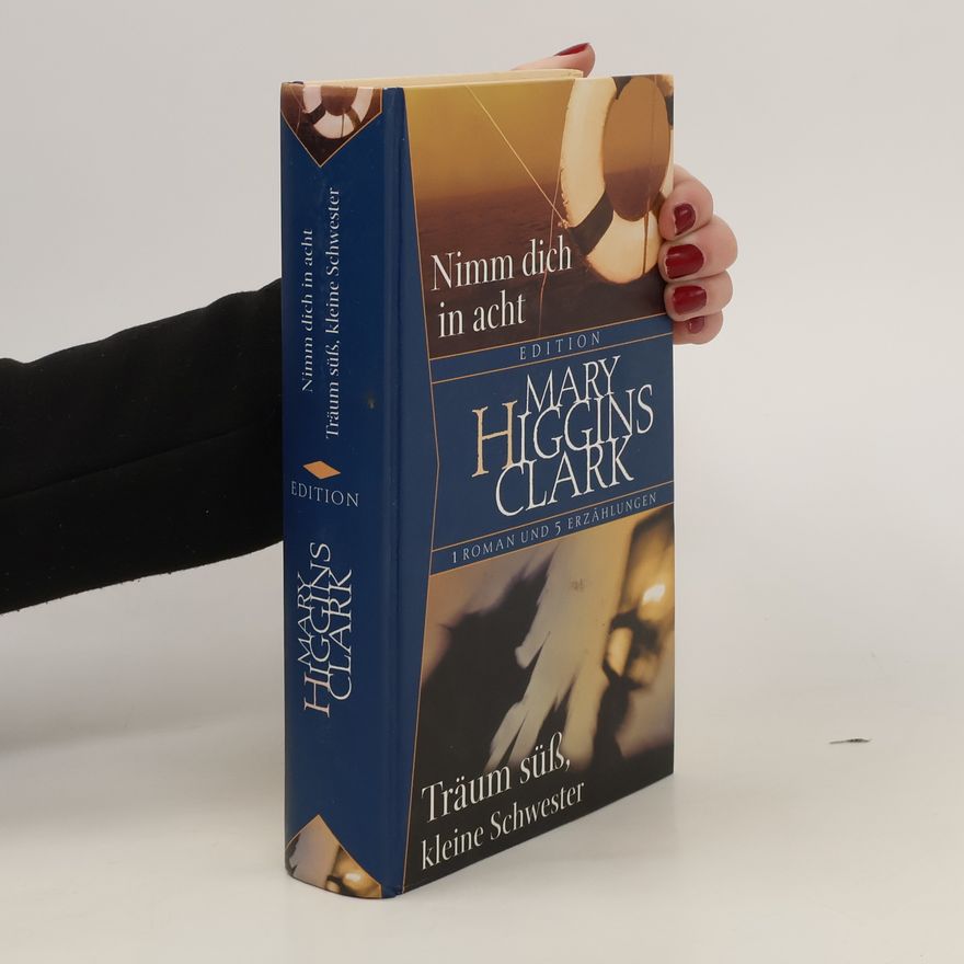 Mary Higgins Clark Nimm dich in Acht