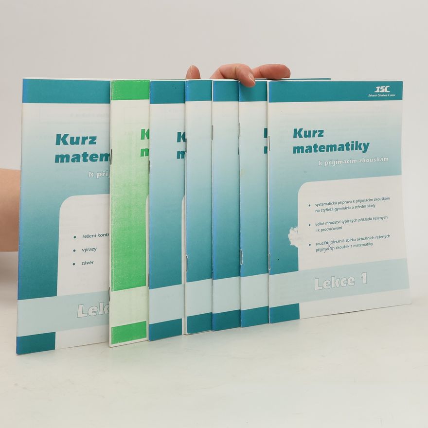 Kolektiv autorů Kurz matematiky k přijímacím zkouškám. Lekce 1 - 7