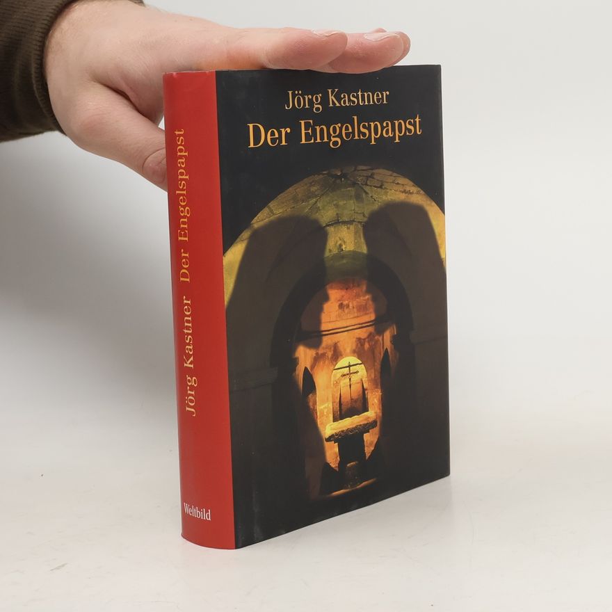 Jörg Kastner Der Engelspapst