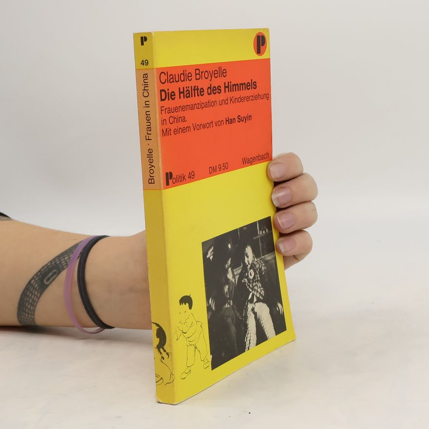 Claudie Broyelle Die Hälfte des himmels