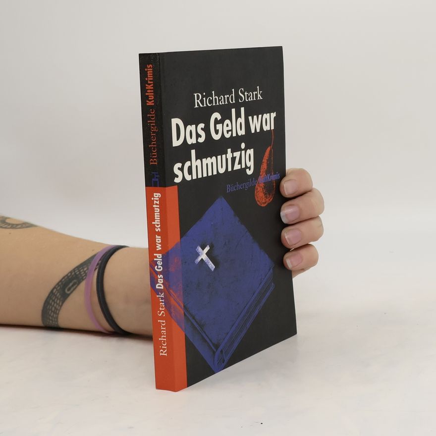 Donald E. Westlake Das Geld war schmutzig