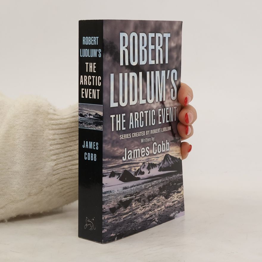 James H. Cobb Robert Ludlum´s The Arctic Event