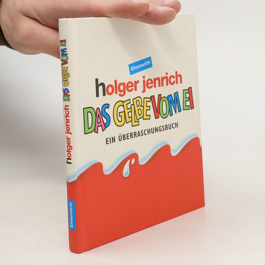 Holger Jenrich Das Gelbe vom Ei