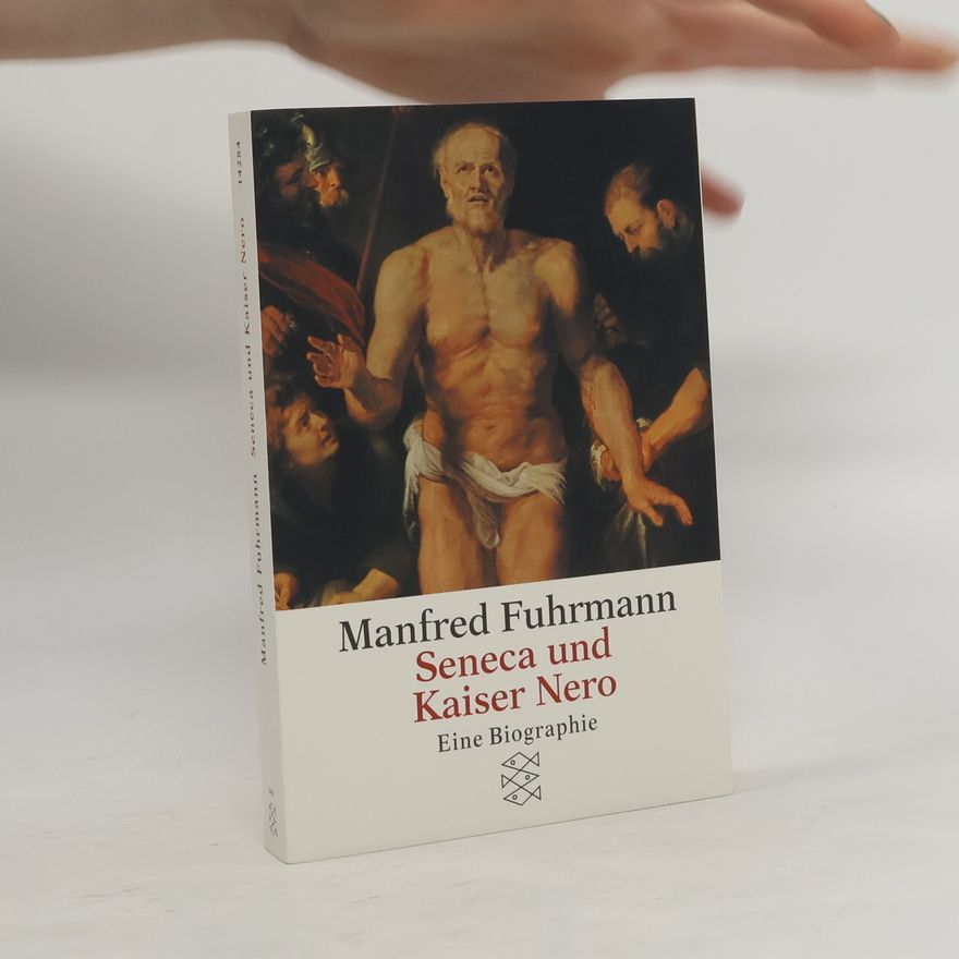Manfred Fuhrmann Seneca und Kaiser Nero
