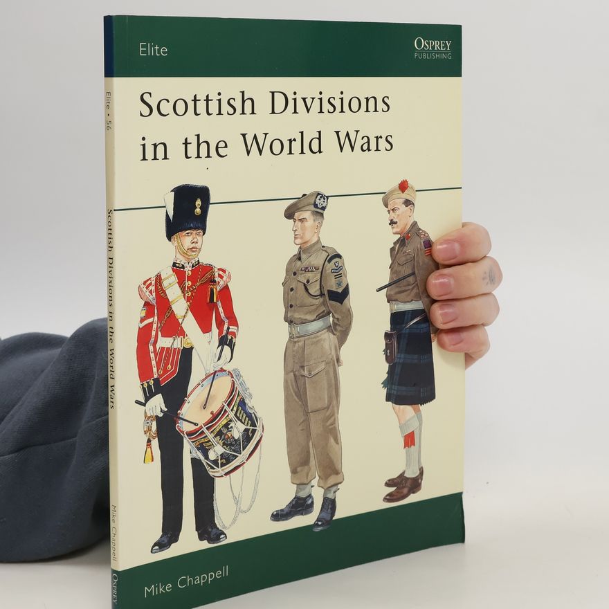 Mike Chappell Scottish Divisions in the World Wars
