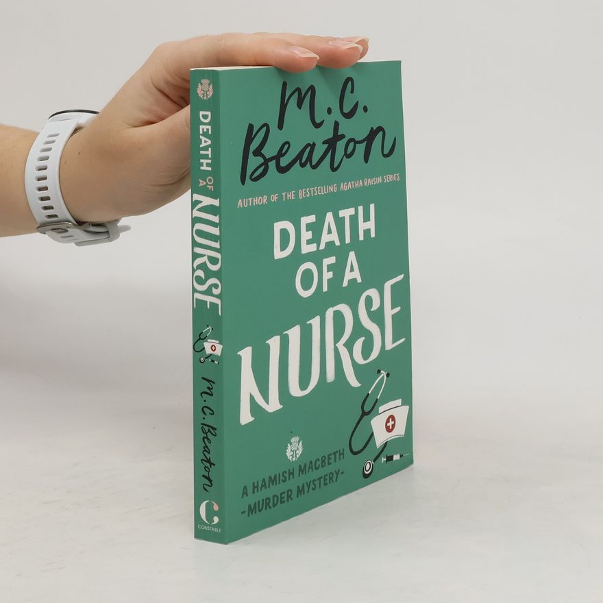 M. C. Beaton Death of a Nurse